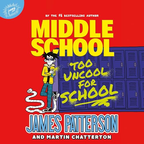 Cover of Middle School: Too Uncool for School