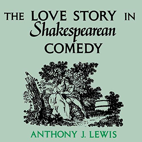 Cover of The Love Story in Shakespearean Comedy