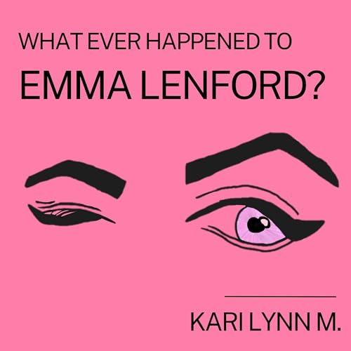 Cover of What Ever Happened to Emma Lenford?