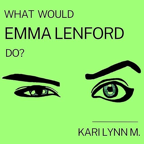 Cover of What Would Emma Lenford Do?