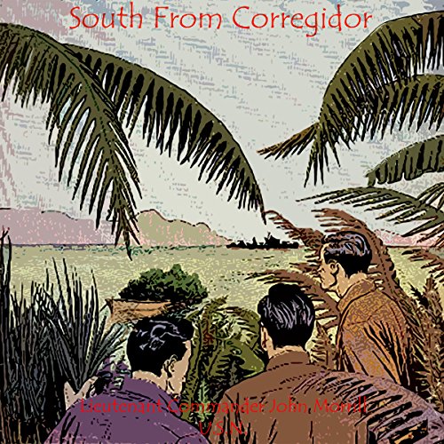 Cover of South from Corregidor