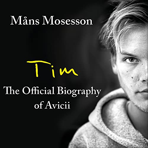 Cover of Tim – The Official Biography of Avicii