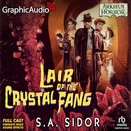 Cover of Lair of the Crystal Fang (Dramatized Adaptation)