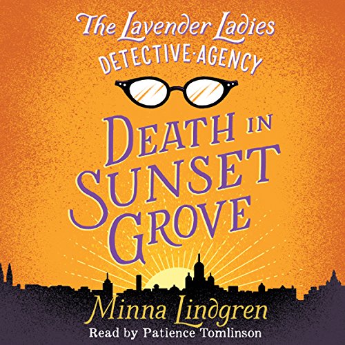 Cover of The Lavender Ladies Detective Agency: Death in Sunset Grove