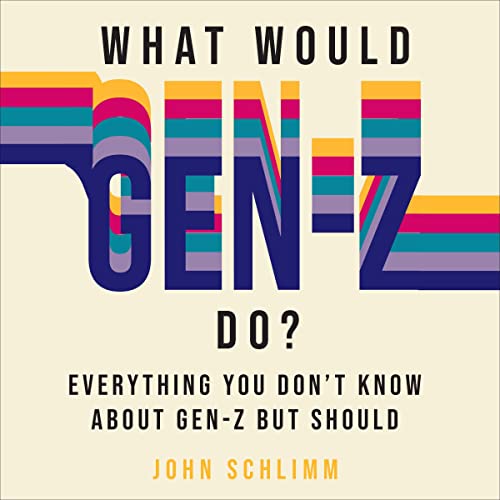 Cover of What Would Gen-Z Do?