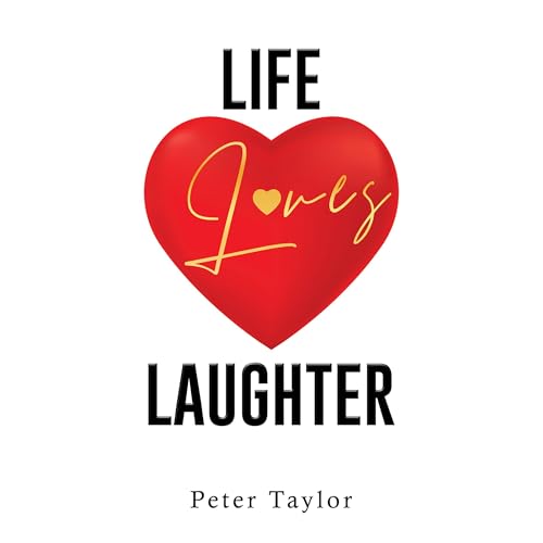 Cover of Life Loves Laughter