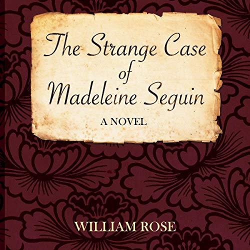 Cover of The Strange Case of Madeleine Seguin