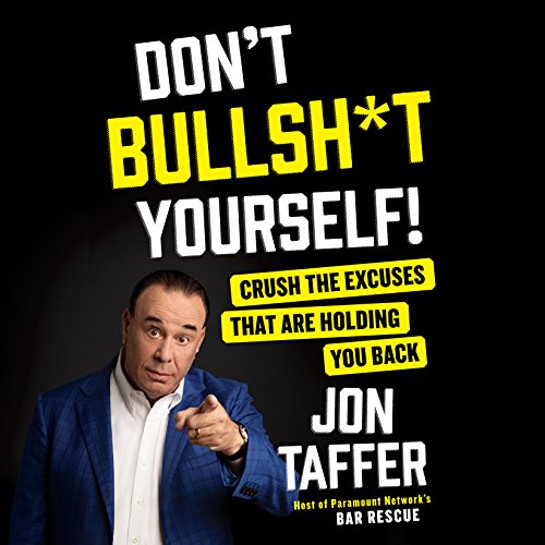 Cover of Don't Bullsh*t Yourself!