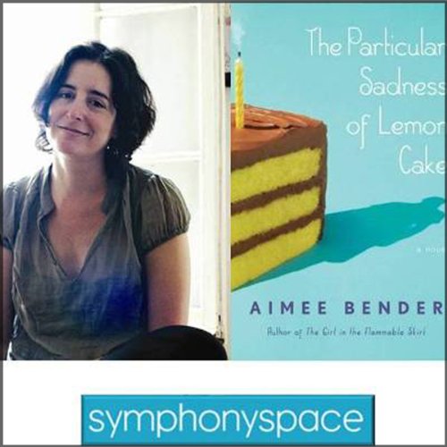 Cover of Thalia Book Club: Aimee Bender's The Particular Sadness of Lemon Cake