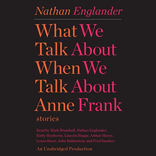 Cover of What We Talk About When We Talk About Anne Frank