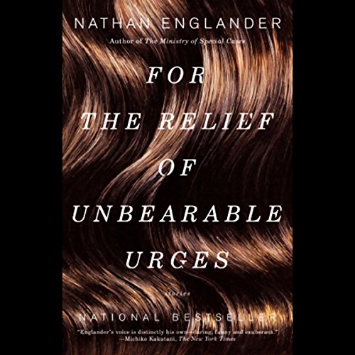 Cover of For the Relief of Unbearable Urges