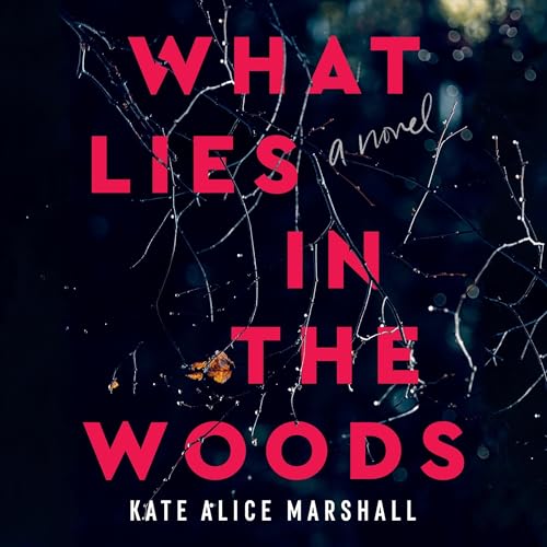 Cover of What Lies in the Woods