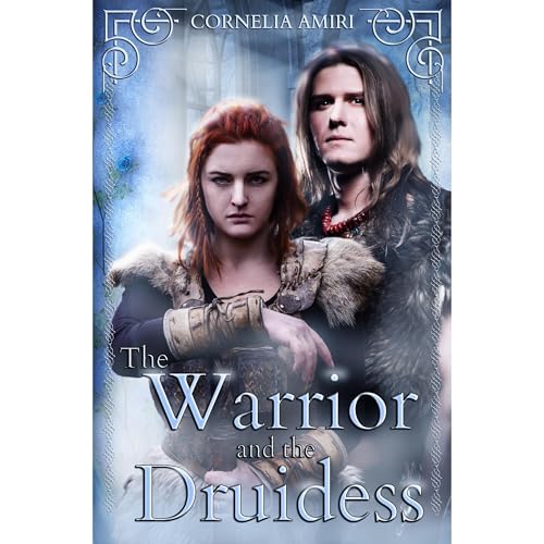 Cover of The Warrior and the Druidess