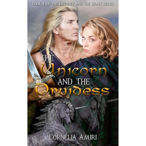Cover of The Unicorn and The Druidess