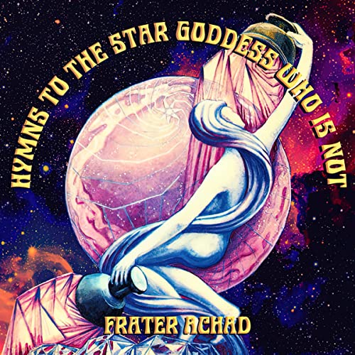 Cover of XXXI Hymns to the Star Goddess Who Is Not