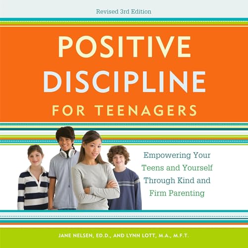 Cover of Positive Discipline for Teenagers, Revised 3rd Edition