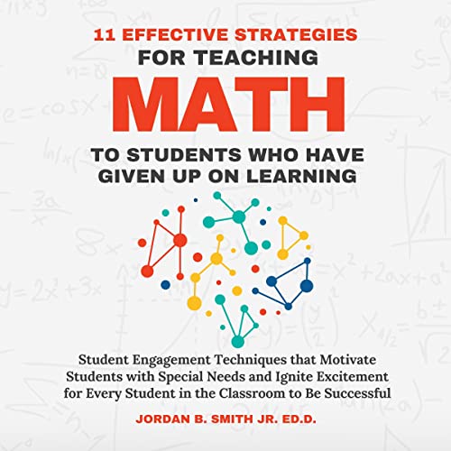 Cover of 11 Effective Strategies for Teaching Math to Students Who Have Given Up on Learning