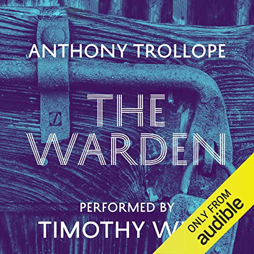 Cover of The Warden: Timothy West Version