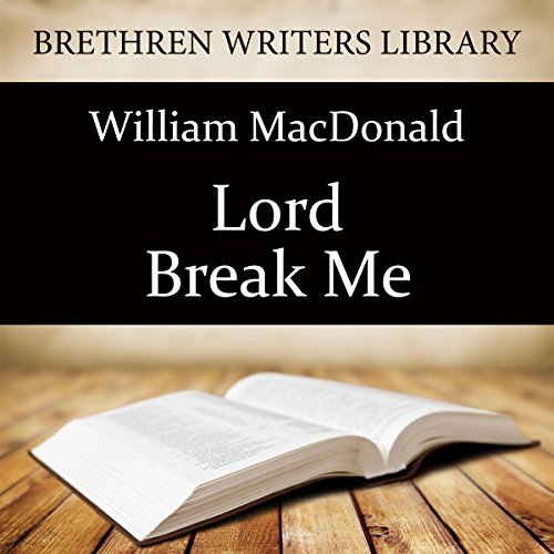 Cover of Lord Break Me!