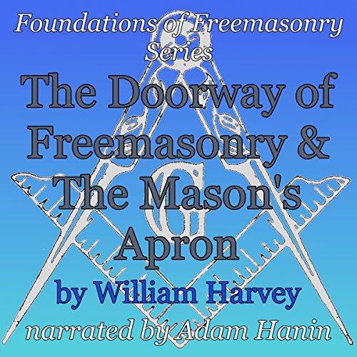 Cover of The Doorway of Freemasonry & The Mason's Apron