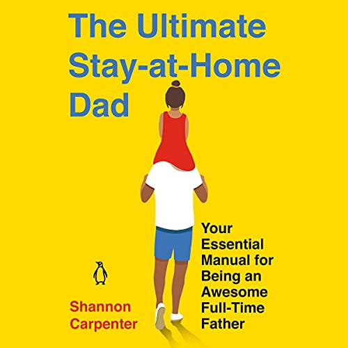 Cover of The Ultimate Stay-At-Home Dad