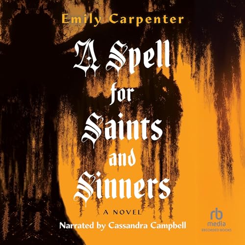 Cover of A Spell for Saints and Sinners