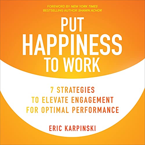 Cover of Put Happiness to Work