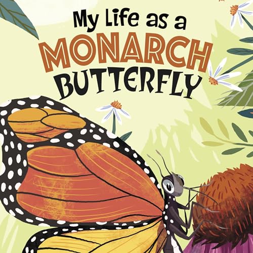 Cover of My Life as a Monarch Butterfly