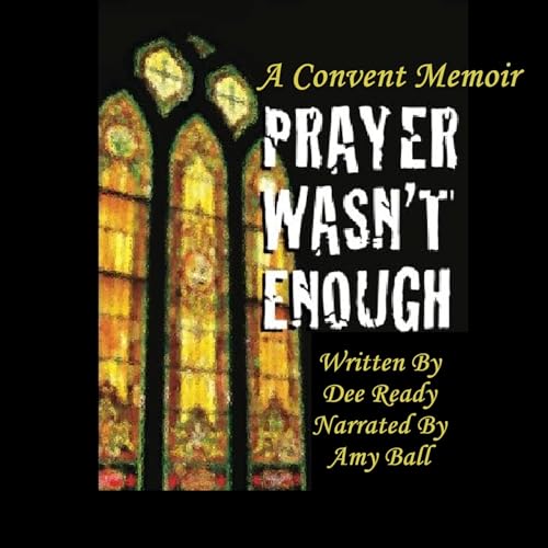 Cover of Prayer Wasn't Enough