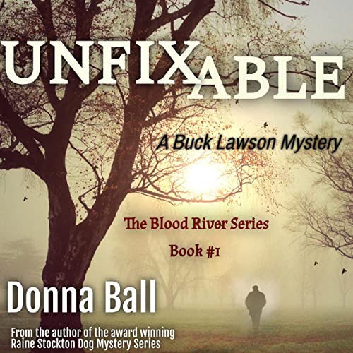 Cover of Unfixable: A Buck Lawson Mystery