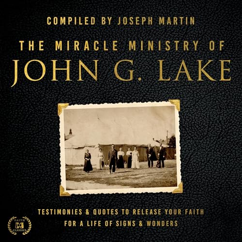 Cover of The Miracle Ministry of John G. Lake