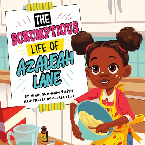 Cover of The Scrumptious Life of Azaleah Lane
