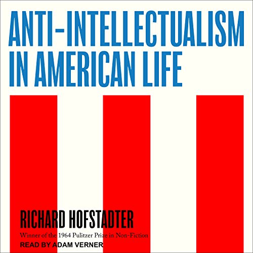 Cover of Anti-Intellectualism in American Life