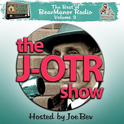 Cover of The J-OTR Show with Joe Bev