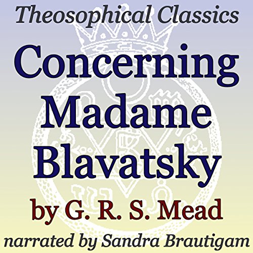 Cover of Concerning Madame Blavatsky: Theosophical Classics