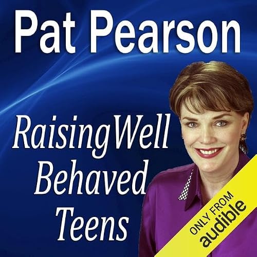 Cover of Raising Well-Behaved Teens