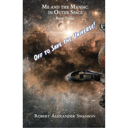 Cover of Off to Save the Universe!