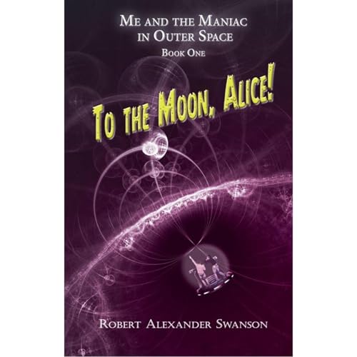 Cover of To the Moon, Alice!