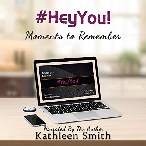 Cover of #Hey You! Moments to Remember