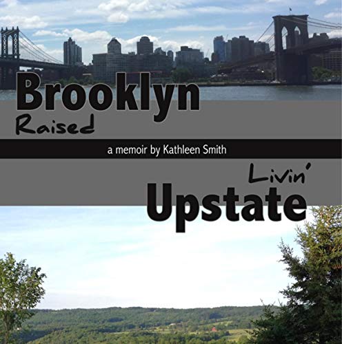 Cover of Brooklyn Raised/Livin' Upstate