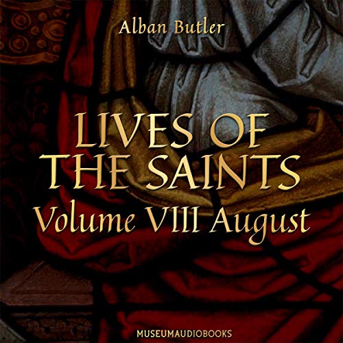Cover of Lives of the Saints, Volume VIII: August