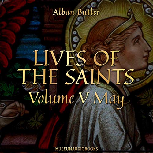 Cover of Lives of the Saints, Volume V: May