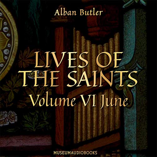 Cover of Lives of the Saints, Volume VI: June