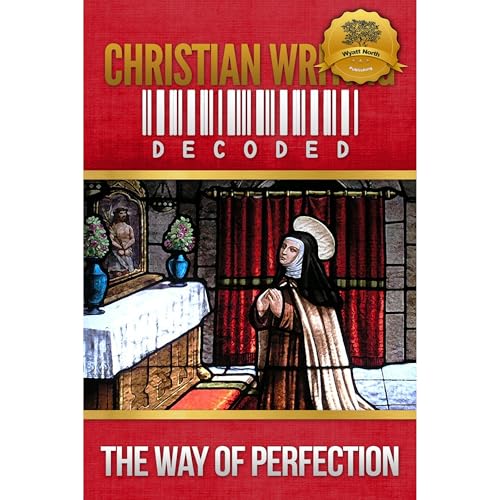 Cover of Christian Writing Decoded: The Way of Perfection