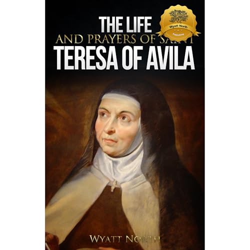 Cover of The Life and Prayers of Saint Teresa of Avila