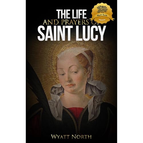Cover of The Life and Prayers of Saint Lucy of Syracuse