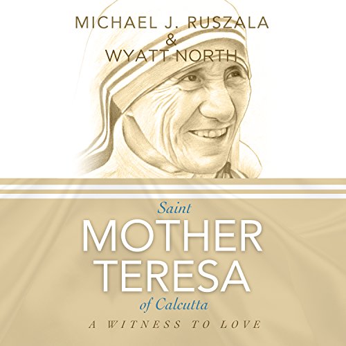 Cover of Saint Mother Teresa of Calcutta: A Witness to Love