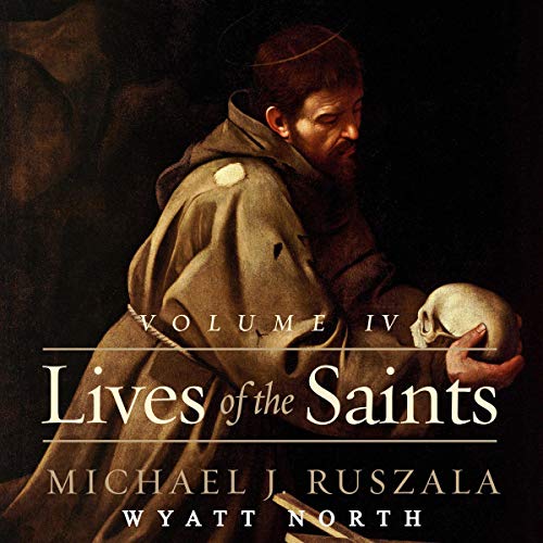 Cover of Lives of the Saints: Volume IV (October - December)