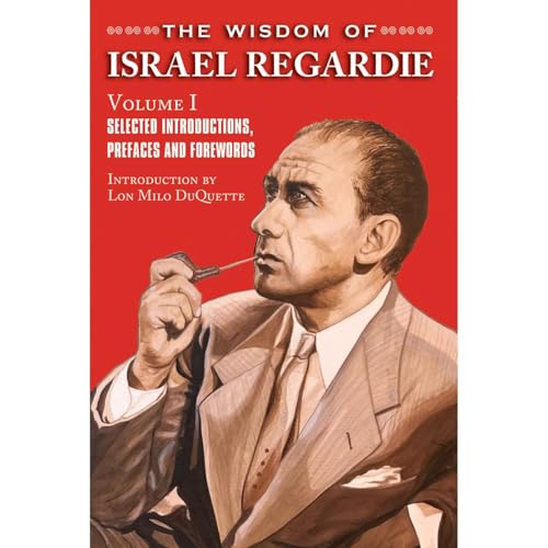 Cover of The Wisdom of Israel Regardie Volume I