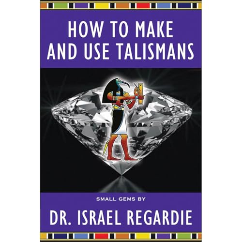 Cover of How to Make and Use Talismans